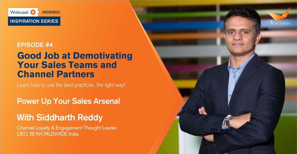 A promotional banner for a webcast featuring Siddharth Reddy. The event is titled Good Job at Demotivating Your Sales Teams and Channel Partners and is part of the Inspiration Series. Siddharth Reddy is the CEO of BI Worldwide India.